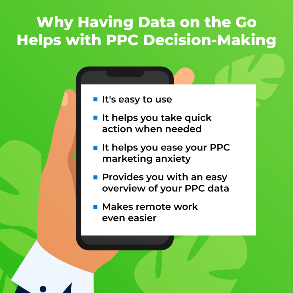 why having data on the go helps with PPC decision making