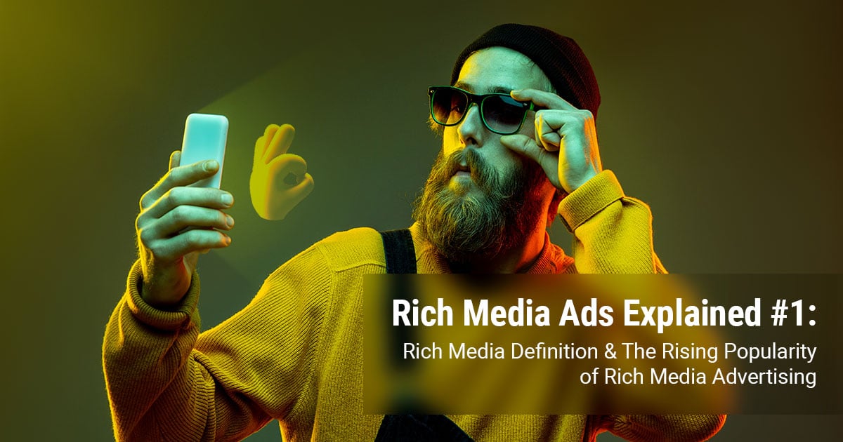 What is rich media the rising popularity of rich media 