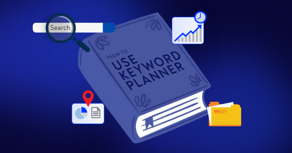 How to Use a Keyword Planner