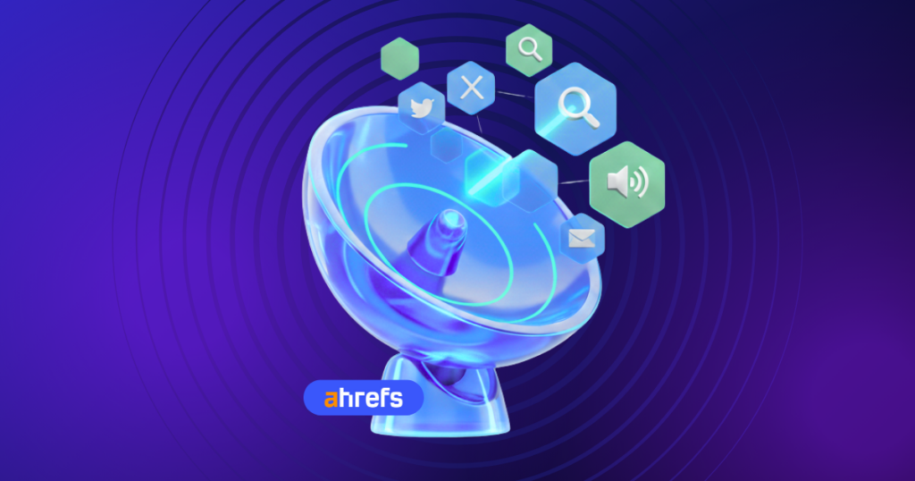 Ahrefs Brand Radar